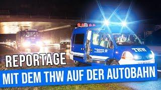 Reportage: Mit dem THW auf der A4 im Einsatz