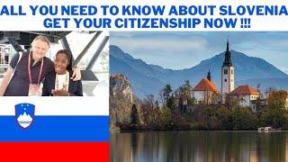 ALL YOU NEED TO KNOW ABOUT SLOVENIA - GET YOUR CITIZENSHIP NOW!!!