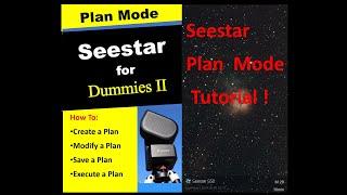 Seestar Plan Mode Tutorial