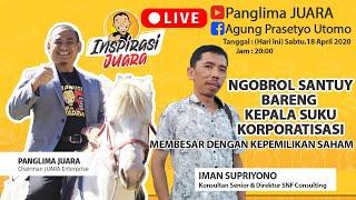  LIVE - INSPIRASI JUARA BERSAMA IMAN SUPRIYONO KUPAS TUNTAS STRATEGY KORPORATISASI DALAM BISNIS