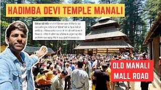 Most Attraction Place Of Manali :) Hadimba Devi Temple, Old Manali, Mall Road | Manali Trip EP - 2
