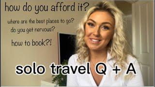 SOLO TRAVEL Q & A!