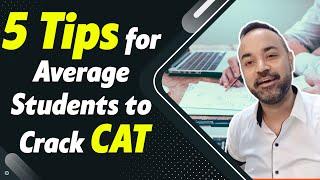 MBA Preparation | Can an average student crack CAT? | 5 best tips to get into IIM