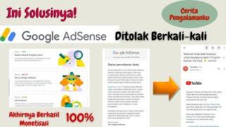 SEBAB GOOGLE ADSENSE DITOLAK BERKALI - KALI | EROR DI LANGKAH KE 2 AKHIRNYA MONETISASI