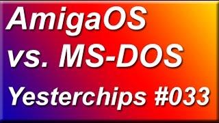 MIGs Yesterchips - Folge #033 AmigaOS vs. MS-DOS (Teil 1)