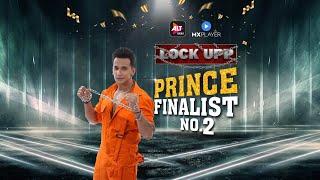 Lock Upp | Prince Narula: 2nd Finale Contestant | Things just got more 'troublesome' | ALTBalaji