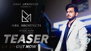 MRS Architects Teaser | Mohit Sahu | Rishi Upadhyay