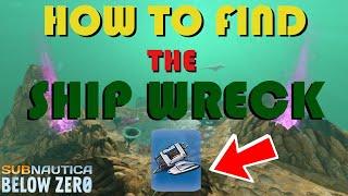 Subnautica Below Zero how to find the Ship Wreck