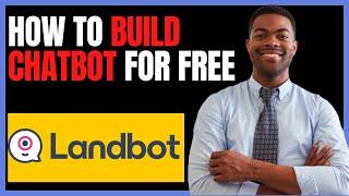 HOW TO USE LANDBOT CHATBOT BUILDER TUTORIAL 2024