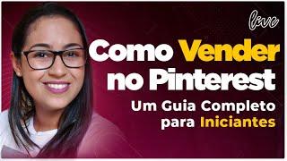 Como Vender no Pinterest: Um Guia Completo para Iniciantes