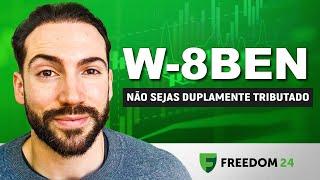 W-8BEN – Passo a Passo de como Preencher e EVITAR A DUPLA TRIBUTAÇÃO na Freedom24