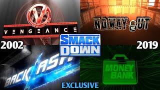 All Of WWE SmackDown Exclusive PPV Main Events Match Card Compilation (2002 - 2019)