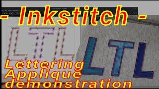 Inkstitch - Lettering applique on a flat bed single needle full demonstration