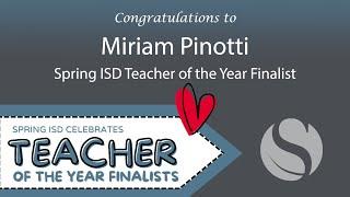 Spring ISD Celebrates Our Teacher of the Year Finalists! Miriam Pinotti at Reynolds Elementary