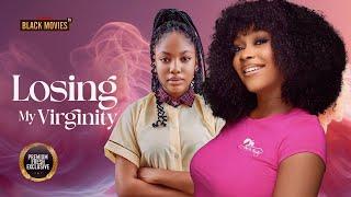 LOSING MY VIRGINITY (ANGEL UNIGWE, Tana Adelana, uche montana)Latest Nigerian Movie 2024