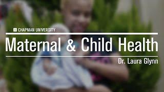 Dr. Laura Glynn - Maternal & Child Health