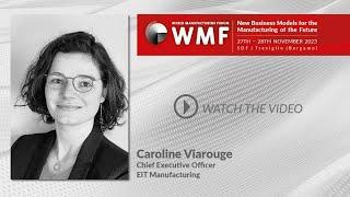 Interview with Caroline Viarouge, CEO, EIT Manufacturing