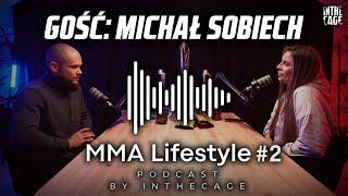 MMA Lifestyle #2 | Gość: Michał SOBIECH | Dieta, suplementacja i regeneracja w MMA