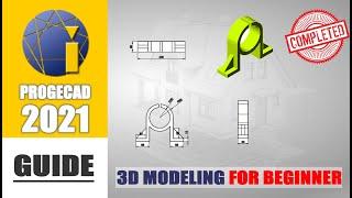 ProgeCAD 2021 3D Modeling Tutorial For Beginner [COMPLETE]