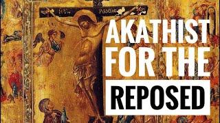 Akathist For The Reposed, Orthodox, English
