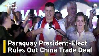 Paraguay President-Elect Rules Out China Trade Pact | TaiwanPlus News