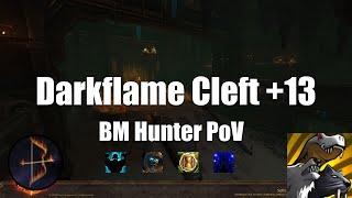 +13 Darkflame Cleft BM Hunter PoV