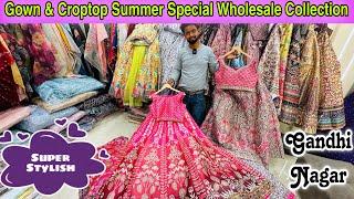 Gown & Croptop Season special Collection | gown on wholesale | croptop on wholesale | gandhi nagar