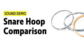 Snare Hoop Comparison | Triple Flanged, Die Cast, Woodhoop, Solid Brass, AK Drums, Angel Drums