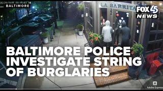 Baltimore Police investigate string of burglaries