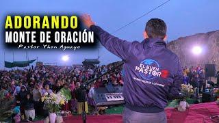 ADORANDO A DIOS EN EL MONTE DE ORACIÓN / Ministerio El Buen Pastor 