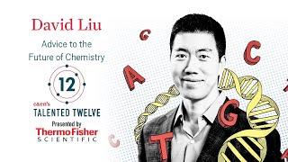 David Liu — Advice to the Future of Chemistry