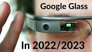 Google Glass Smartglasses Unboxing Are They Relevant in 2022/2023