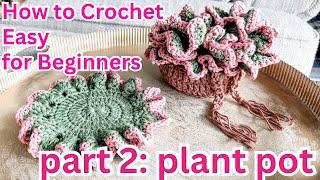  Flora Vera Crochet Pattern - How to Crochet the Decorative Pot | Step-by-Step Tutorial