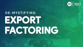 Export Factoring - What it is and what makes it work?