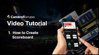 [CameraFi STUDIO Tutorial] 1. How to Create Scoreboard