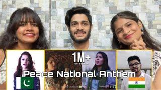 Peace National Anthem REACTION| Pak Sar Zameen | Jana Gana Mana| Indian & Pakistani Singers Together
