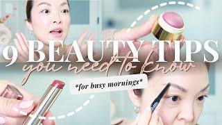 9 beauty tips you *NEED* for busy mornings!