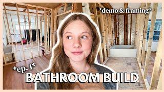 DIY BATHROOM BUILD EP.1 | *demo day* framing the new bathroom & new upgraded bathtub