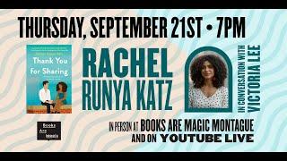 Rachel Runya Katz: Thank You for Sharing w/ Victoria Lee