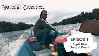 Sepit Biru Sungai Pasin | Jelajah Cardock | Episod 1 | TVS Entertainment