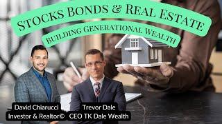 Balancing Stocks, Bonds and Real Estate  Building Generational Wealth