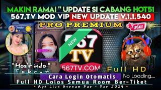 ️ MAK!N RAMA! " UPDATE TERBARU CABANG HOT51 !! 567.TV LIVE MOD VIP NEW UPDATE V1.1.540 ALL UNLOCKED