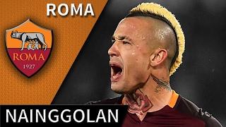 Radja Nainggolan • Roma • Best Skills, Tackels, Passes & Goals • HD 720