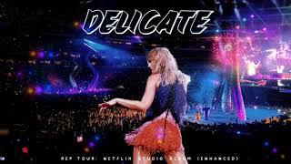 Taylor Swift - Delicate [ repTour - Studio Version ] Download Now!