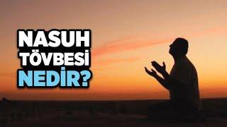 NASUH TÖVBESİ NEDİR? | NASIL YAPILIR?