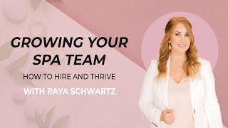 How to hire your first employee as an esthetician /solo spa owner (with Raya Schwartz)