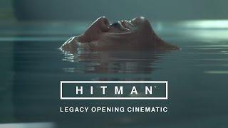 HITMAN - 'Legacy' Opening Cinematic | PS4