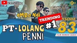 EPISODE 83 | Ambo Nai Anak Jalanan | Timur Kota | Komedi Bugis