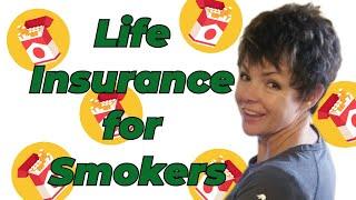 What EVERY Smoker should Know before getting Life Insurance