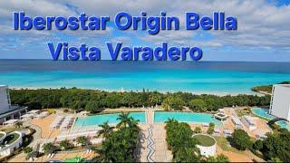 Iberostar Origin Bella Vista Varadero 5* полный обзор отеля 2024.Куба.Варадеро #куба